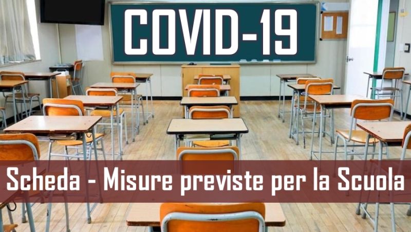 Covid-19 e stato emergenza: Scheda riepilogativa delle misure previste per la Scuola