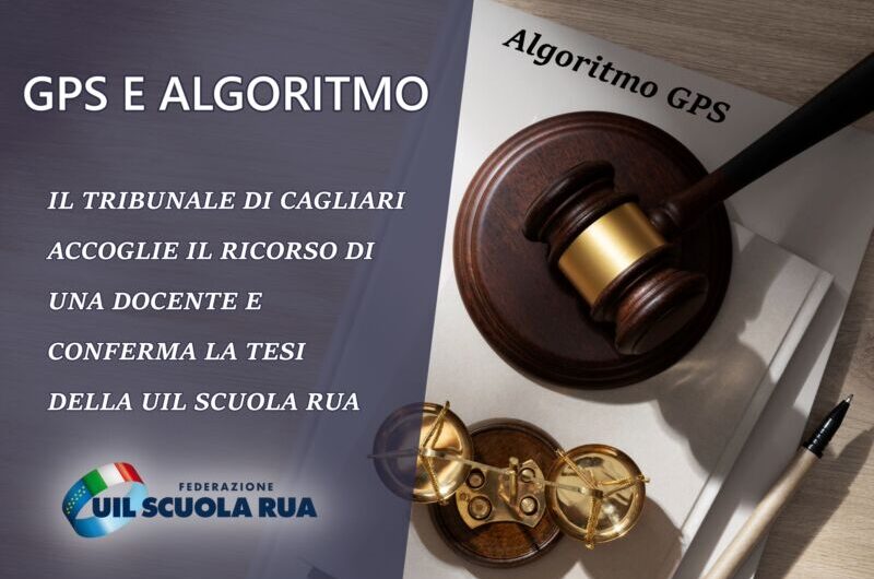 GPS E ALGORITMO – Tribunale di Cagliari accoglie il ricorso di una iscritta UIL Scuola e le attribuisce incarico