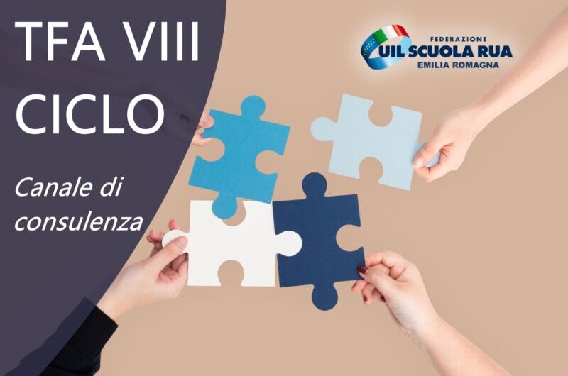 TFA SOSTEGNO VIII CICLO – Canale di consulenza dedicato della UIL Scuola RUA Emilia Romagna